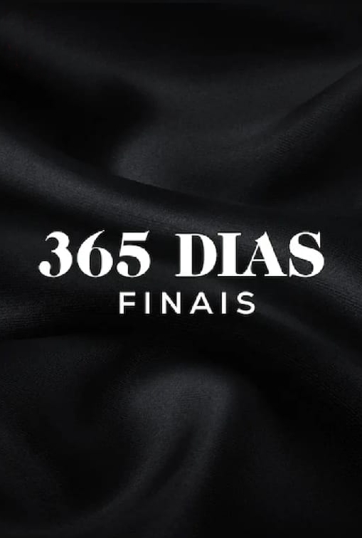 365 Dias: Finais - 19 de Agosto de 2022 | Filmow