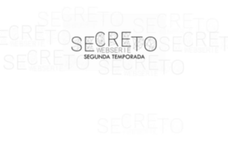 Ficha Técnica Completa Webserie Secreto 2ª Temporada 14 De Junho