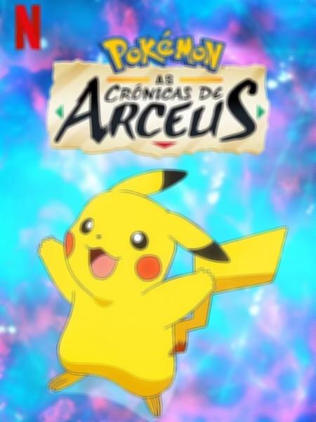 Pokémon confirma anime As Crônicas de Arceus com estreia na Netflix